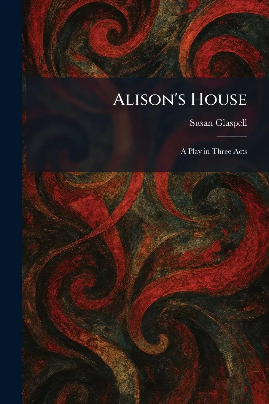 Cover of Alison's House: A Play in Three Acts
