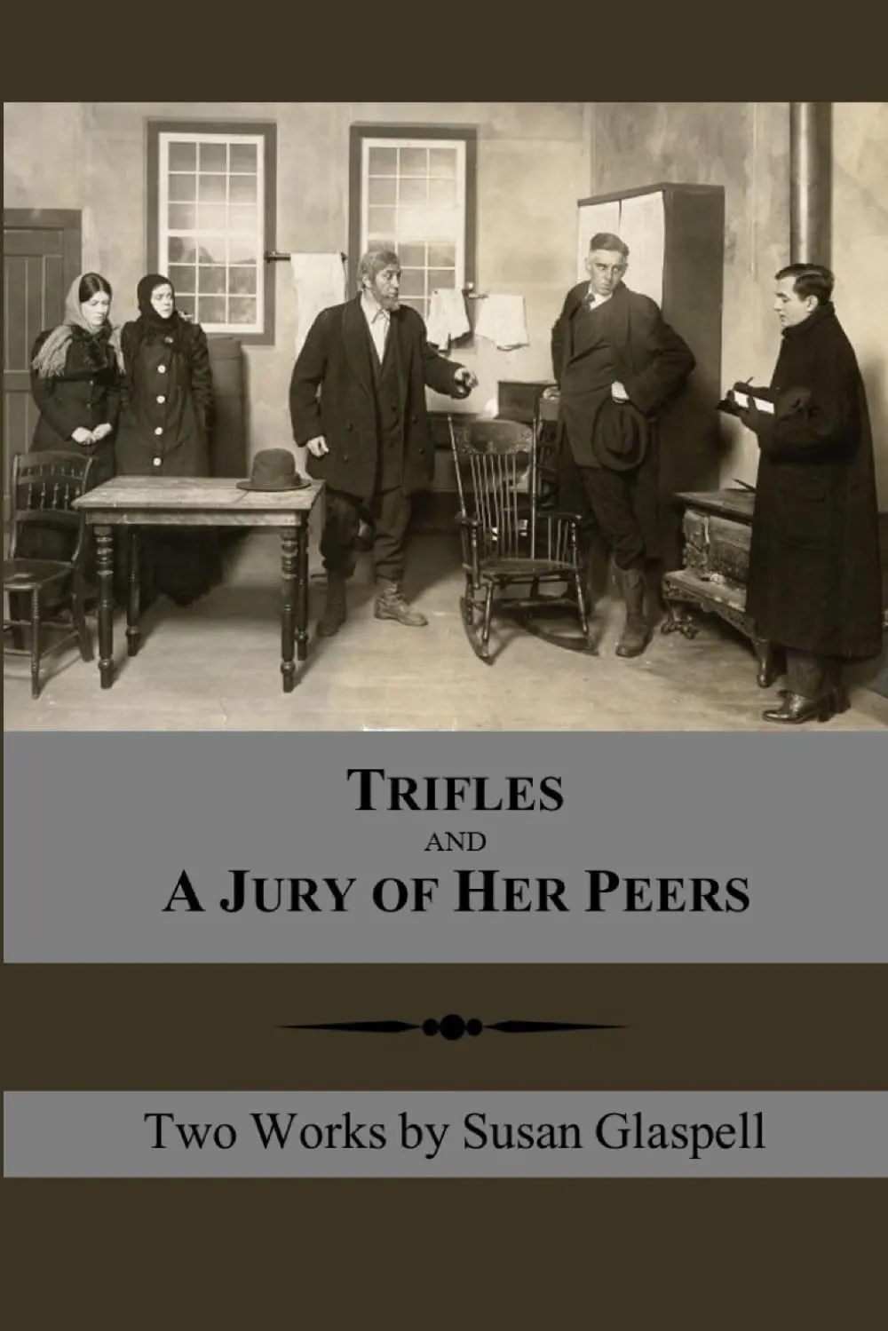 Cover of Trifles and A Jury of Her Peers: Two Works by Susan Glaspell