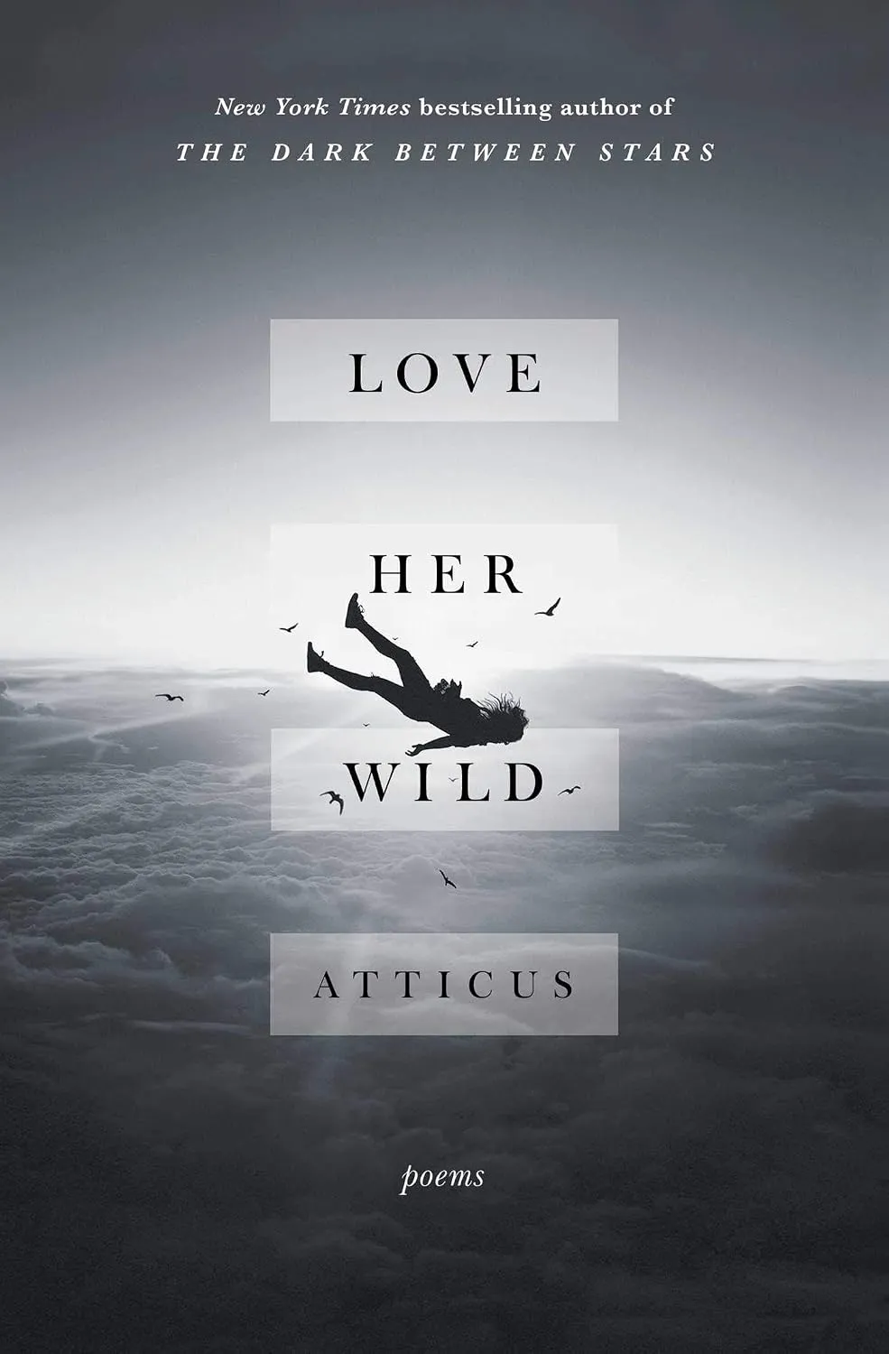 Cover of Love Her Wild: Poems