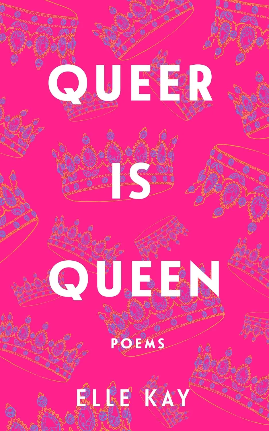 Cover of Queer Is Queen: Poems
