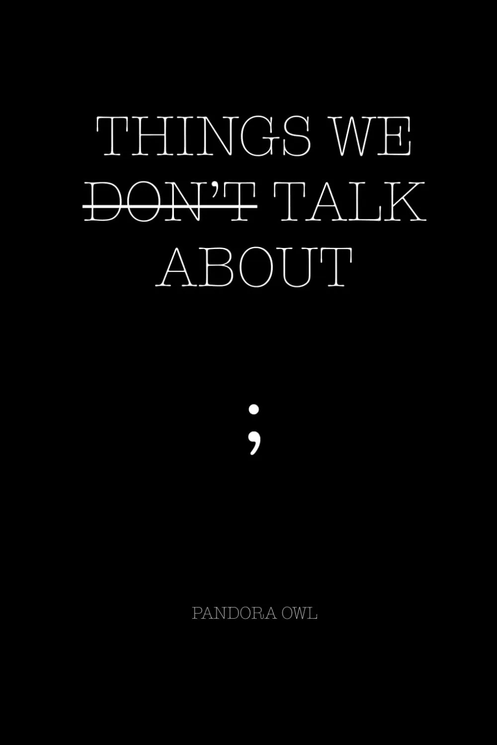 Cover of THINGS WE DON’T TALK ABOUT
